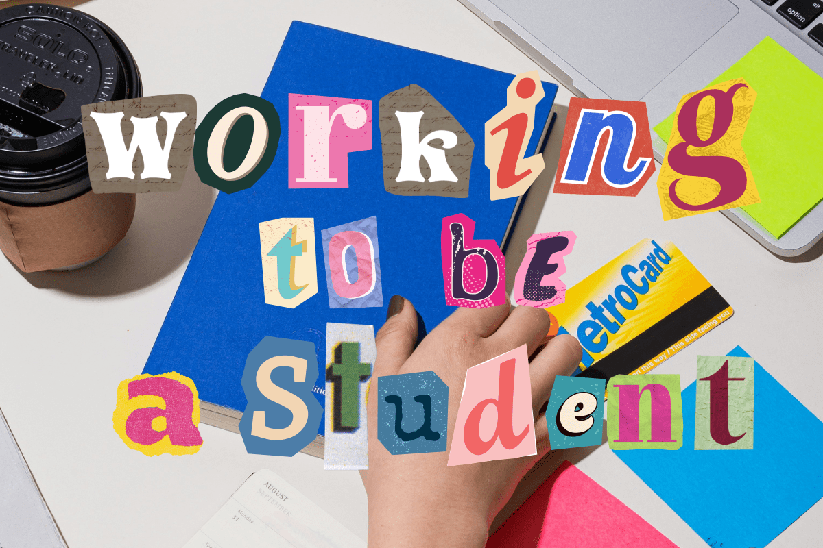 working to be a student